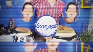 Boca Paila - Sobre La Mesa (Cuarentena)