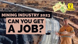 Mining Industry 2023  CAN YOU GET A JOB?
