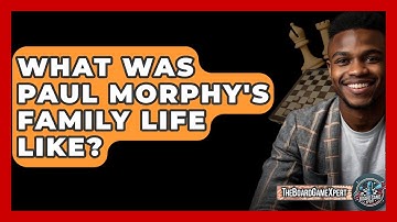 What Was Paul Morphy
