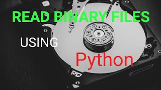 read binary files using python @computeralgo2780