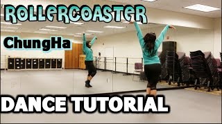 청하 (CHUNGHA) - Roller Coaster FULL DANCE TUTORIAL