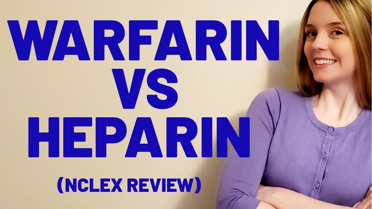 WARFARIN VS HEPARIN: HOW TO TELL THEM APART | NCLEX REVIEW