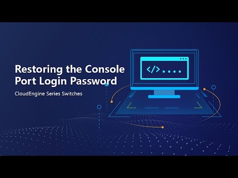 How to Restoring the Console Login Password on Huawei CloudEngine Series Switch