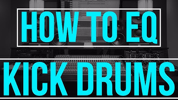 How to EQ Kick Drums