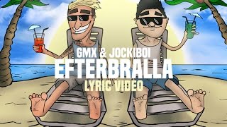 Efterbralla - Gmx & Jockiboi (Lyric video)