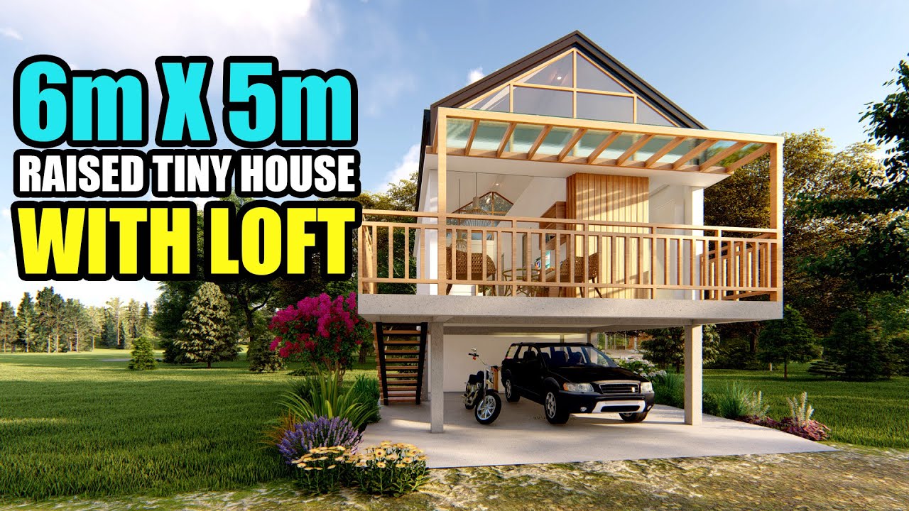 6m x 5m Elevated FLOOD PROOF SMALL BUDGET TINY HOUSE design with LOFT and GARAGE