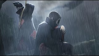 1 Hour Sadness and Sorrow with Rain Sounds - Itachi Uchiha