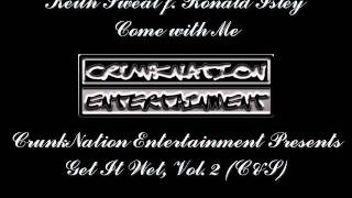 Keith Sweat f. Ronald Isley - Come with Me (Chopped & Screwed)