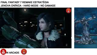 JENOVA ONÍRICA FINAL FANTASY 7 REMAKE HARD MODE NO DAMAGE ESTRATÉGIA