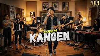 Dewa 19 - Kangen (SKA Version)