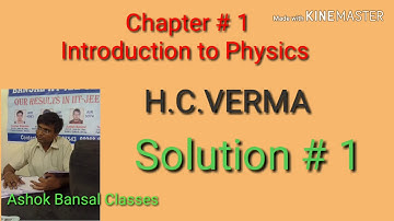 Solution # 1/ H.C.VERMA/ Introduction to Physics/Chapter # 1