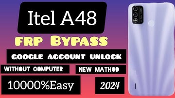 Itel A48 Frp Bypass, A48 Google account unlock, without computer,100%ok