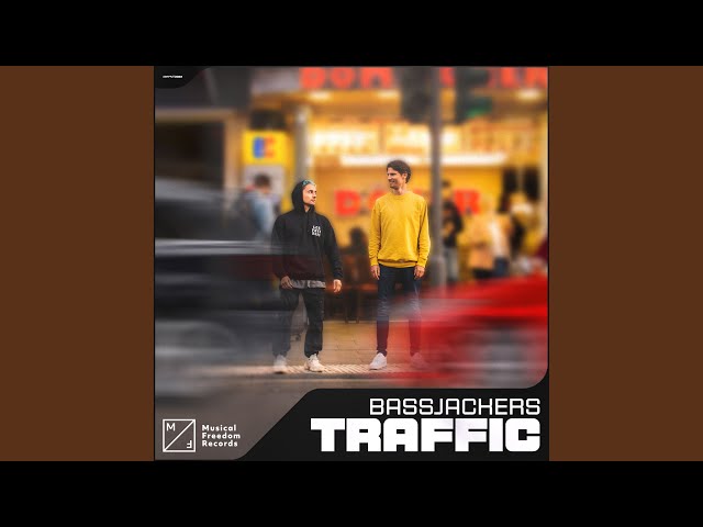 Bassjackers - Traffic