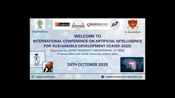 INTERNATIONAL CONFERENCE ON ARTIFICIAL INTELLIGENCE FOR SUSTAINABLE DEVELOPMENT (ICAISD 2025)