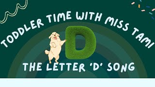 The Letter 'D' Song - Toddler Time with Miss Tami | Toddler Learning