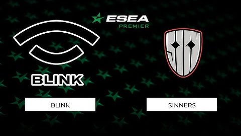 BLINK vs Sinners | Map 1 Default | ESEA Season 37