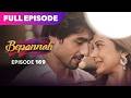 Bepannaah Drama Serial | Full Episode 169 | Jennifer Winget Harshad Chopda | Best Drama 2026