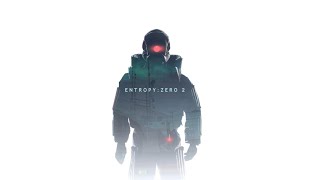 Entropy Zero 2 part 1