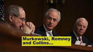 Murkowski, Romney and Collins have said they back the approach