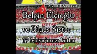 19 Mayıs Atatürkü Anma Gençlik Ve Spor Bayramı Türk Rock Kutlama Belgin Elçioğlu Ve Blues Sister