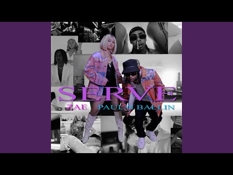 Serve (feat. Paul N Ballin)