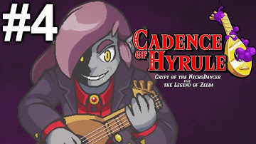 Cadence Of Hyrule Crypt Of The NecroDancer - Play Through Part 4