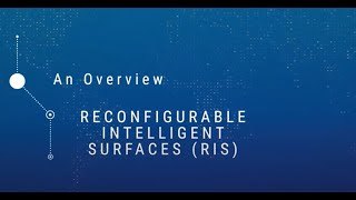 An overview of Reconfigurable Intelligent Surfaces (RIS)