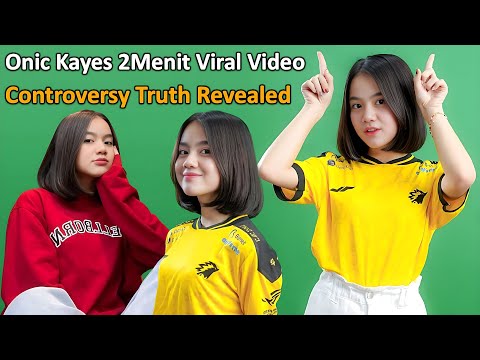 Onic Kayes 2Menit Viral Video: Gaming Girl Onic Kayes Controversy Truth Revealed