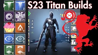 Season 23 Titan Builds | Explained