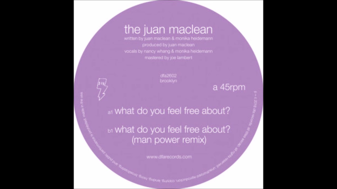 The Juan Maclean - What Do You Feel Free About? (Man Power Remix) [DFA2602] camera iphone 8 plus apk