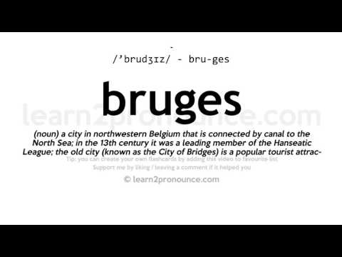 Брюгге айтылу | Bruges анықтау