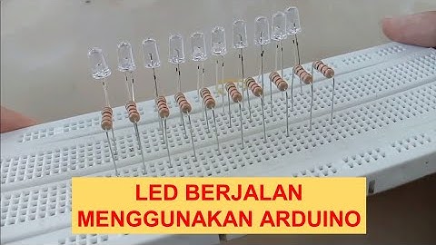 LED BERJALAN MENGGUNAKAN ARDUINO