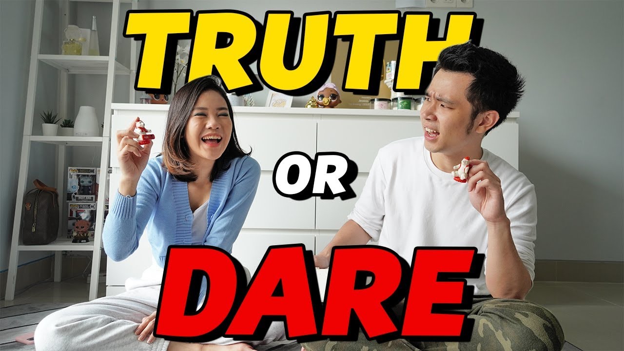 Truth or Dare - YouTube