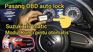 Pasang Obd Auto Lock, Suzuki Xl7 Matic, Modul Kunci Pintu Otomatis