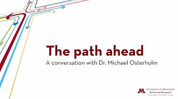 The path ahead: A conversation with Dr. Michael Osterholm