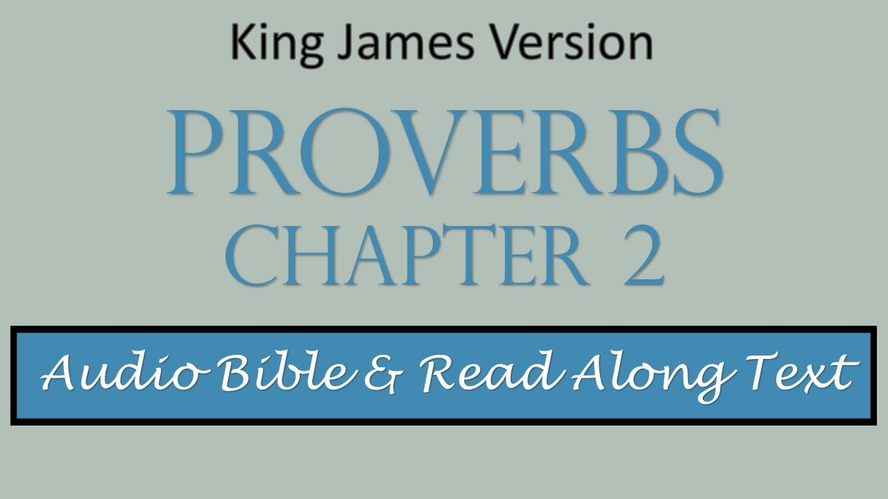 Proverbs 2 | KJV DRAMATIZED AUDIO BIBLE WITH TEXT - YouTube