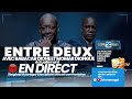 Entre deux avec babacar dione et moussa sne  mer 24 janv2024