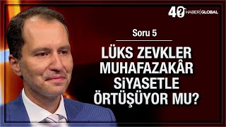 540 Lüks Zevkler Muhafazakar Siyasetle Örtüşüyor Mu?