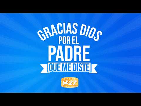 En Canal 27 hemos preparado una canción muy especial que nos recuerda el amor del Padre celestial.