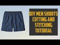 DIY MEN SHORTS CUTTING AND STITCHING TUTORIAL