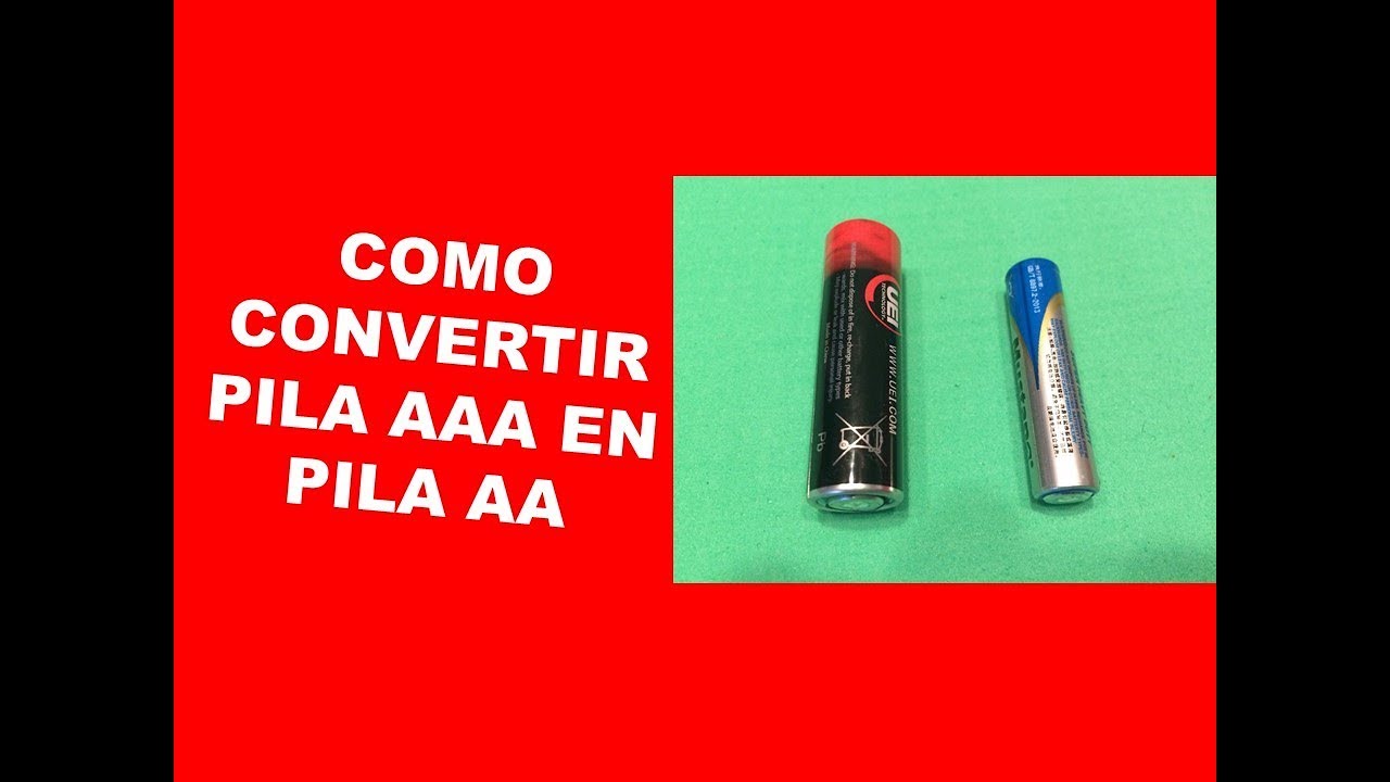 Como convertir pila AAA en pila AA 