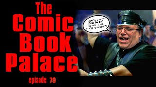 The Comic Book Palace Reborn: Episode 79