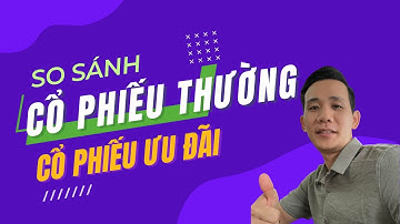 Cổ phiếu thường là gì? Cổ phiếu ưu đãi những điều phải biết | (CHỨNG KHOÁN CHO NGƯỜI MỚI BẮT ĐẦU)