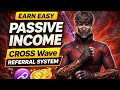 CROSS Wave Referral System (Earn Passive Income + 100,000 CROSS Event)