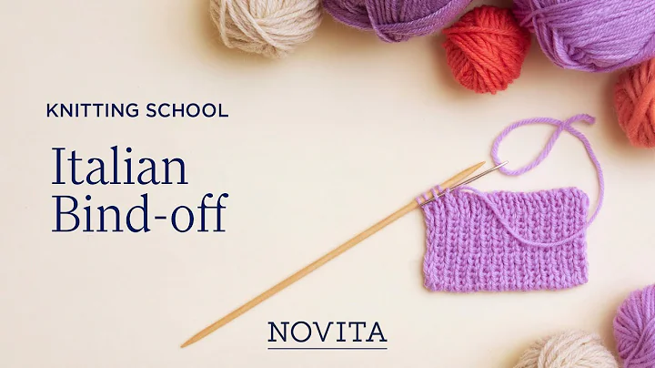 NOVITA KNITTING SCHOOL: Italian Bind-off