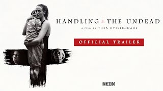 Handling The Undead - Official Trailer - In Theaters May 31