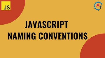 JavaScript Naming: Best Practices for Clean Code | Learn How to Name Variables and Functions!