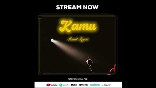 #KAMU by Ismail Izzani, can stream on every digital platform now 😉