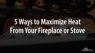 5 Ways to Maximize Your Fireplaces Heat - eFireplaceStore