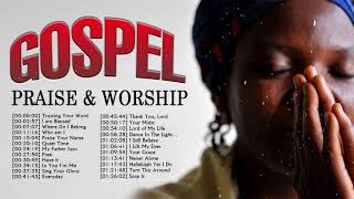 Soulful Gospel Music Praise and Worship Songs 2020🙌Most Inspiring Gospel Worship Songs - Gospel Music Hits